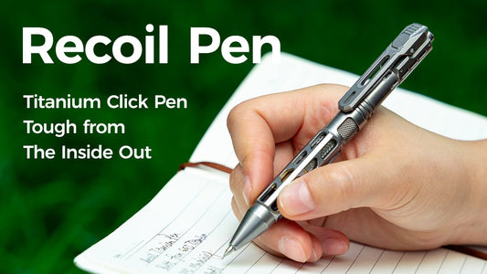 Recoil Pen- Titanium Click Pen Tough from The Inside Out